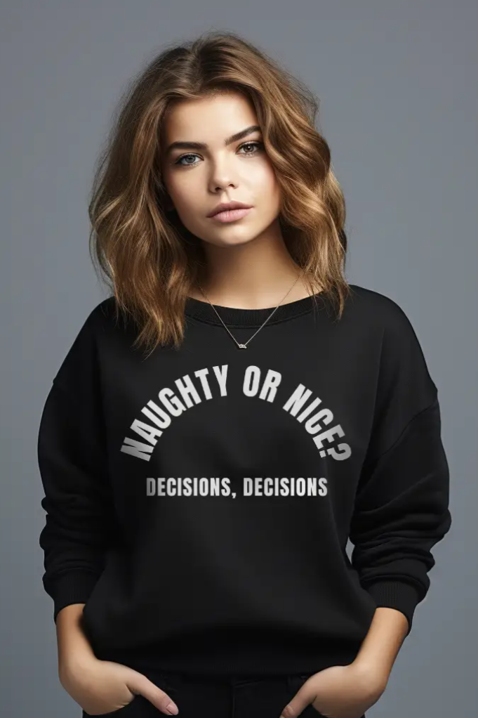 Naughty or Nice Christmas Sweatshirt