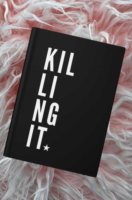 Killing It Journal