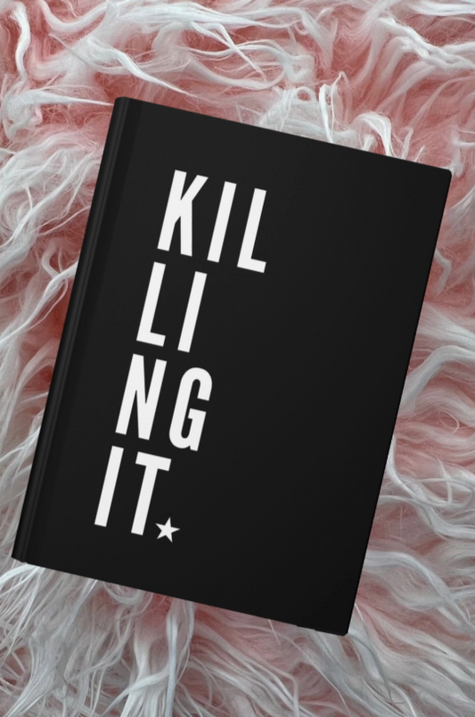Killing It Journal